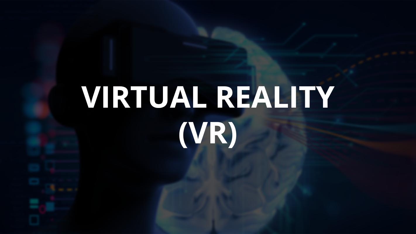 Virtual Reality (VR) - Digital Marketing